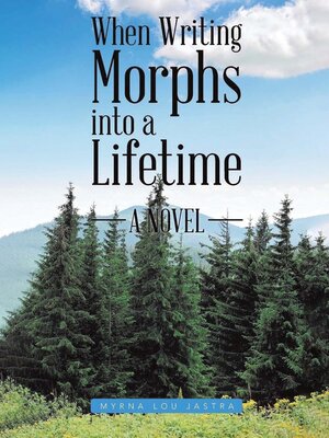 cover image of When Writing Morphs into a Lifetime